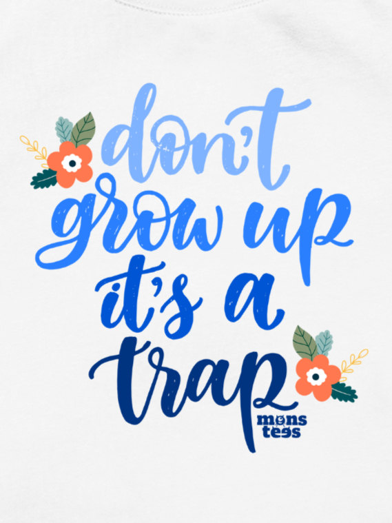 Do'nt Grow up