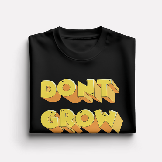 Dont grow up