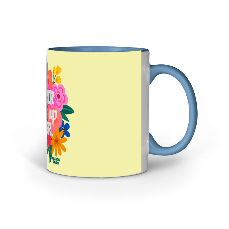 Never Give Up Mug