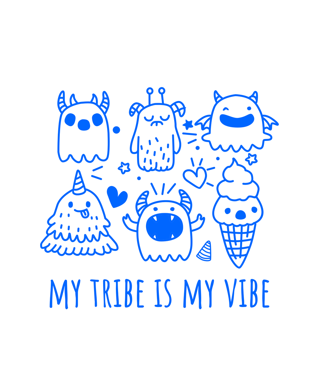 My tribe is my vibe