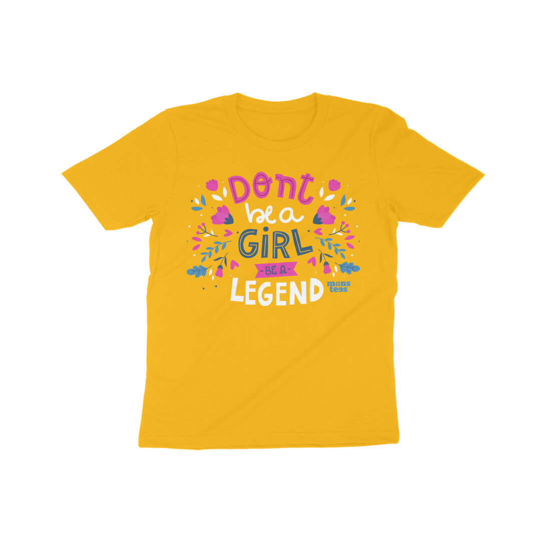 Don't Be A Girl Be A Legend Girls(7-14Y)